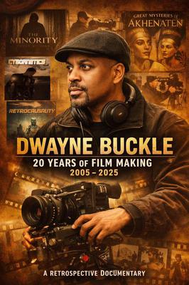 Dwayne Buckle 20 Years Of Film Making